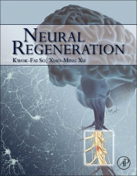 Neural Regeneration (Hardback) 9780128017326