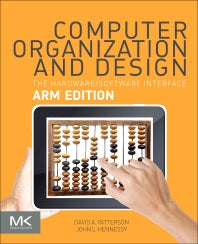 Computer Organization and Design ARM Edition; The Hardware Software Interface (Paperback) 9780128017333