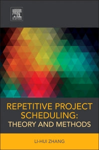 Repetitive Project Scheduling: Theory and Methods (Hardback) 9780128017630