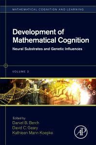 Development of Mathematical Cognition; Neural Substrates and Genetic Influences (Hardback) 9780128018712