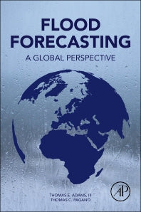 Flood Forecasting; A Global Perspective (Paperback) 9780128018842