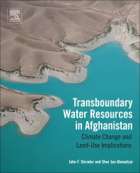 Transboundary Water Resources in Afghanistan; Climate Change and Land-Use Implications (Paperback / softback) 9780128018866