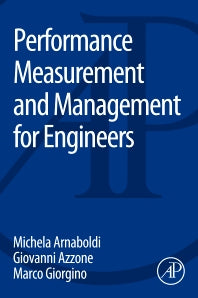 Performance Measurement and Management for Engineers (Paperback) 9780128019023