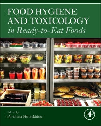 Food Hygiene and Toxicology in Ready-to-Eat Foods (Hardback) 9780128019160