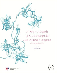 A Monograph of Codonopsis and Allied Genera (Campanulaceae) (Hardback) 9780128019337