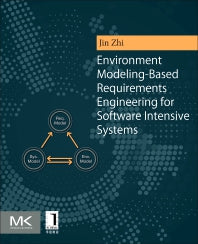 Environment Modeling-Based Requirements Engineering for Software Intensive Systems (Paperback) 9780128019542