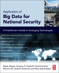 Application of Big Data for National Security; A Practitioner’s Guide to Emerging Technologies (Paperback) 9780128019672