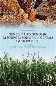 Genetic and Genomic Resources for Grain Cereals Improvement (Hardback) 9780128020005