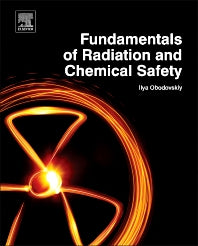 Fundamentals of Radiation and Chemical Safety (Hardback) 9780128020265