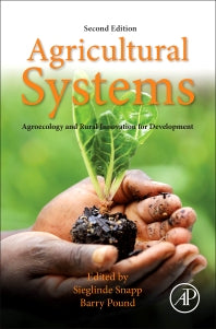 Agricultural Systems: Agroecology and Rural Innovation for Development; Agroecology and Rural Innovation for Development (Hardback) 9780128020708