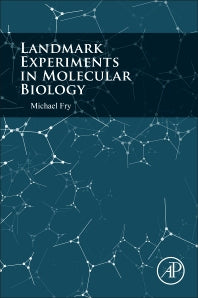 Landmark Experiments in Molecular Biology (Paperback) 9780128020746