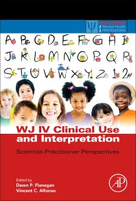 WJ IV Clinical Use and Interpretation; Scientist-Practitioner Perspectives (Hardback) 9780128020760