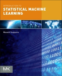 Introduction to Statistical Machine Learning (Paperback) 9780128021217