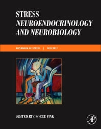 Stress: Neuroendocrinology and Neurobiology; Handbook of Stress Series, Volume 2 (Hardback) 9780128021750