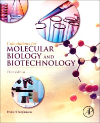 Calculations for Molecular Biology and Biotechnology (Paperback) 9780128022115