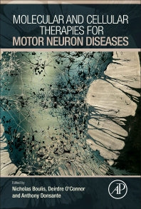 Molecular and Cellular Therapies for Motor Neuron Diseases (Hardback) 9780128022573