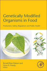 Genetically Modified Organisms in Food; Production, Safety, Regulation and Public Health (Hardback) 9780128022597