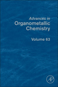 Advances in Organometallic Chemistry (Hardback) 9780128022696