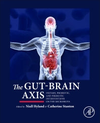 The Gut-Brain Axis; Dietary, Probiotic, and Prebiotic Interventions on the Microbiota (Hardback) 9780128023044