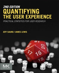 Quantifying the User Experience; Practical Statistics for User Research (Paperback) 9780128023082