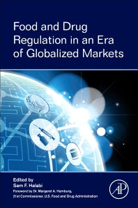 Food and Drug Regulation in an Era of Globalized Markets (Paperback) 9780128023112