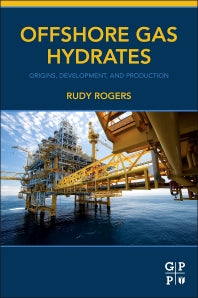Offshore Gas Hydrates; Origins, Development, and Production (Paperback / softback) 9780128023198
