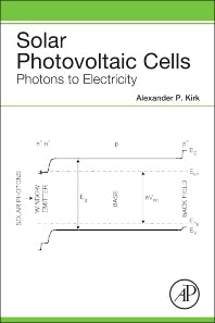 Solar Photovoltaic Cells; Photons to Electricity (Paperback) 9780128023297