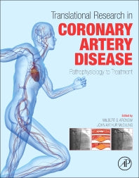 Translational Research in Coronary Artery Disease; Pathophysiology to Treatment (Paperback) 9780128023853