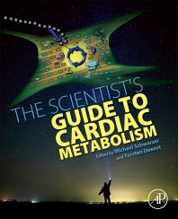 The Scientist's Guide to Cardiac Metabolism (Paperback) 9780128023945