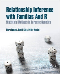 Relationship Inference with Familias and R; Statistical Methods in Forensic Genetics (Hardback) 9780128024027