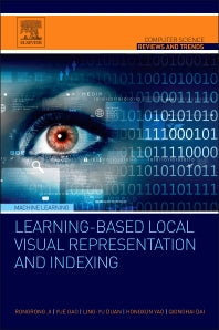 Learning-Based Local Visual Representation and Indexing (Paperback) 9780128024096