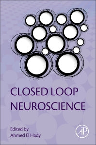 Closed Loop Neuroscience (Hardback) 9780128024522