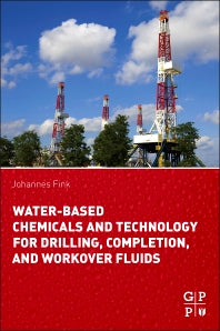 Water-Based Chemicals and Technology for Drilling, Completion, and Workover Fluids (Paperback) 9780128025055