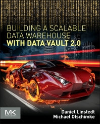 Building a Scalable Data Warehouse with Data Vault 2.0 (Paperback / softback) 9780128025109