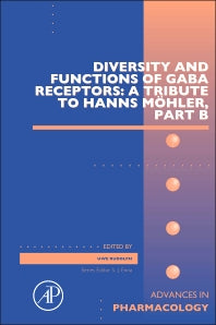 Diversity and Functions of GABA Receptors: A Tribute to Hanns Möhler, Part B (Hardback) 9780128026588