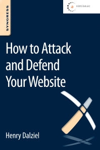 How to Attack and Defend Your Website (Paperback) 9780128027325