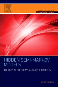 Hidden Semi-Markov Models; Theory, Algorithms and Applications (Paperback) 9780128027677