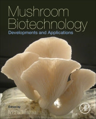 Mushroom Biotechnology; Developments and Applications (Paperback) 9780128027943