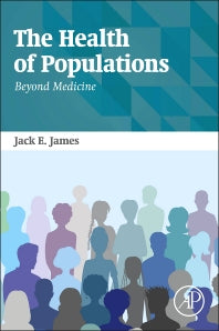 The Health of Populations; Beyond Medicine (Paperback) 9780128028124