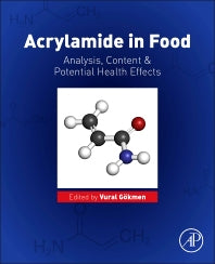 Acrylamide in Food; Analysis, Content and Potential Health Effects (Paperback / softback) 9780128028322