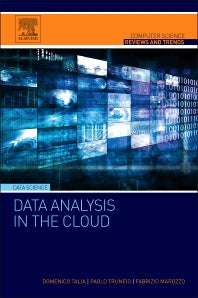 Data Analysis in the Cloud; Models, Techniques and Applications (Paperback) 9780128028810