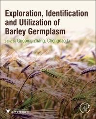 Exploration, Identification and Utilization of Barley Germplasm (Hardback) 9780128029220