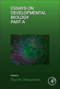 Essays on Developmental Biology Part A (Hardback) 9780128029565