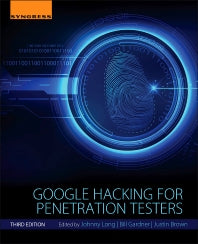 Google Hacking for Penetration Testers (Paperback) 9780128029640