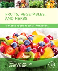 Fruits, Vegetables, and Herbs; Bioactive Foods in Health Promotion (Hardback) 9780128029725