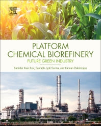 Platform Chemical Biorefinery; Future Green Chemistry (Hardback) 9780128029800