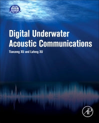 Digital Underwater Acoustic Communications (Hardback) 9780128030097