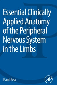 Essential Clinically Applied Anatomy of the Peripheral Nervous System in the Limbs (Paperback) 9780128030622