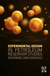 Experimental Design in Petroleum Reservoir Studies (Paperback) 9780128030707