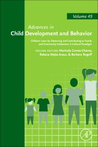 Children Learn by Observing and Contributing to Family and Community Endeavors: A Cultural Paradigm (Hardback) 9780128031216